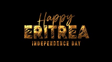 Happy Eritrea independence day text animation in gold suitable for web banners, social media posts, greeting cards, and promotional materials.