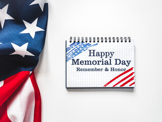 Memorial Day. American Flag and congratulatory inscription. No people. Closeup, top view. National holiday concept. Congratulations for family, relatives, friends and colleagues