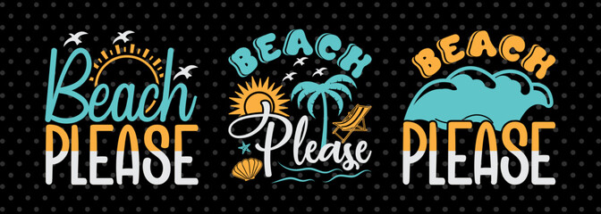 Beach Please SVG Beach Life Vacation With Sea Beach Design Bundle Beach Quote Design