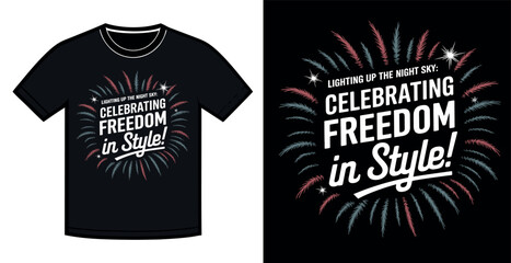 A black t-shirt featuring a graphic design of a firework display with the words "Celebrating Freedom in Style!" in a vintage-inspired font.