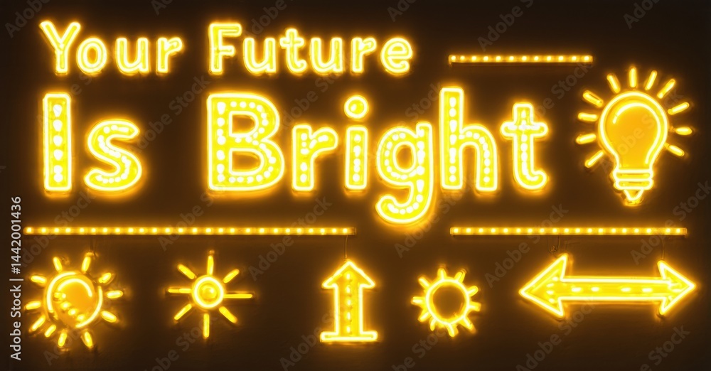 Poster neon sign displays optimistic message. bright yellow text over dark background. includes lightbulb, 