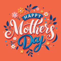 Obraz premium Happy Mother's Day, Vector Typography Style Design