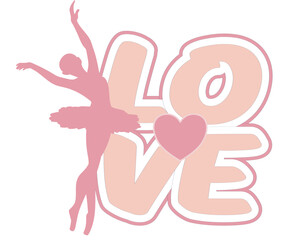 Obraz premium Vector illustration of a ballerina in tutu dancing next to the word “Love” in bold rounded letters with a two-tone effect: lighter pink and darker pink