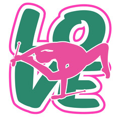 “Love” written in bold rounded letters with a rhythmic gymnast holding clubs placed at the center of the word. Two-tone vector design with lighter pink and darker green