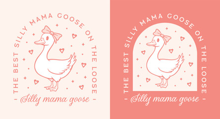 Silly goose mama on the loose the best mom fun mother's day card gift funny quotes preppy coquette pink aesthetic. Cute retro farm animal with bow homestead country theme text badge shirt design. © Pictandra