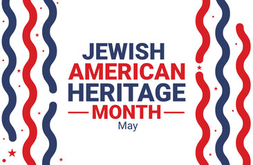 Celebrating Contributions, Culture, and History During Jewish American Heritage Month with Pride and Remembrance