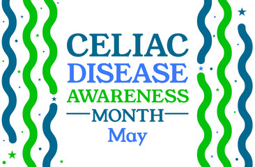 Advocating for Celiac Disease Awareness and Education During Celiac Disease Awareness Month in May