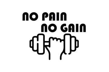 No Pain No Gain motivational graphic with dumbbell icon. Bold fitness design for gym, workout, and training themes. Perfect for sports and inspiration projects.