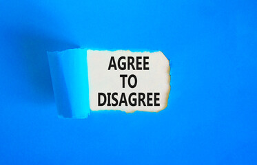 Agree to disagree symbol. Concept words Agree to disagree on beautiful white paper. Beautiful blue...