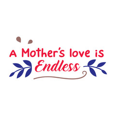 Typography mother`s love