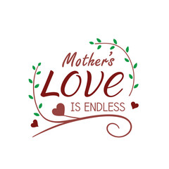 Typography 'Mother's love s endless'