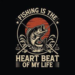 Fototapeta premium Fishing is the heart beat of my life Fishing T-shirt design.fishing boat,logo fisfing,village life,fishing boat,fishing in village,fishing in village,fishing in village,fishing,