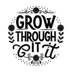 Grow Through It SVG