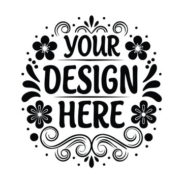 Your Design Here Placeholder SVG