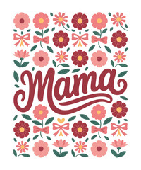 MAMA' T-shirt Design