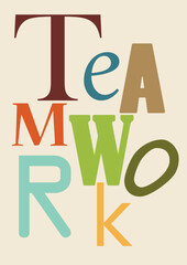 Teamwork makes dream work colorful typography emphasizing collaboration