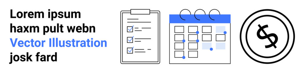 Clipboard with checklist, calendar with marked dates, and financial icon. Ideal for task management, time planning, financial goals, organization tools, productivity, business strategy abstract line