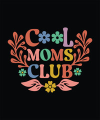  Cool moms club t shirt design.