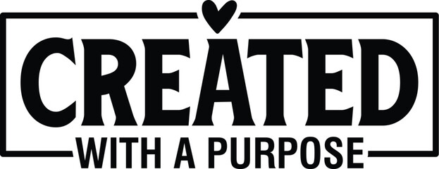 Created with a Purpose 