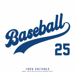 Baseball 25 text effect vector. Editable college t-shirt design printable text effect vector.