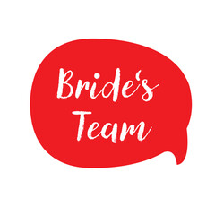 Bride Team message bubble red