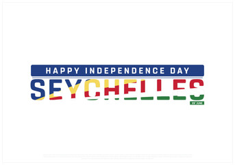 Independence Day of Seychelles on a white background, Vector design of Independence Day of Seychelles, Typographic Design of Seychelles National Day, Flag typography of Seychelles