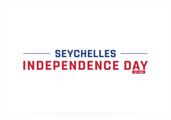 Seychelles Independence Day on a white background, Vector design of Independence Day of Seychelles, Typographic Design of Seychelles National Day, Flag typography of Seychelles