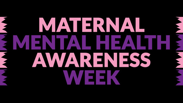 Maternal Mental Health Awareness Week text with side lines on a black background. Which is observed every year in May to celebrate Maternal Mental Health Awareness Week.