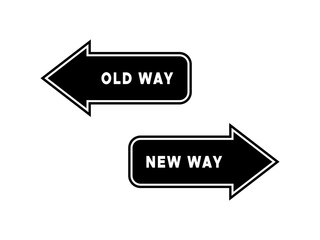 Old Way New Way Arrow Vector Concept for Directional Change Design