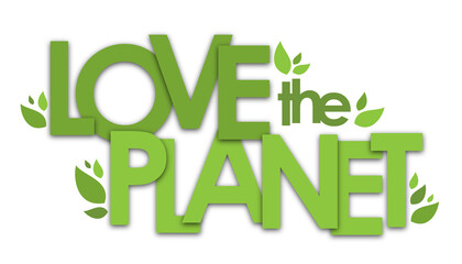 LOVE THE PLANET green typography banner on transparent banner