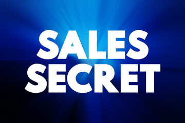 Obraz premium Sales Secret - insider knowledge, strategies, or techniques that are kept confidential within a company or by an individual to gain a competitive edge in sales, text concept background