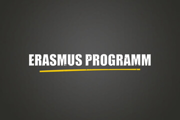 Erasmus Programm (Erasmus program) - A blackboard with white text.
