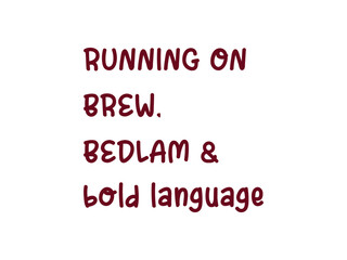Running on brew bedlam and bold language, Find me with your coffee pot stylish design for cafe lover