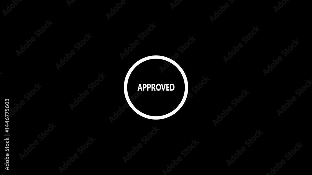 Poster approved stamp animation on black background. approval spins inside the loading circle with bold sta