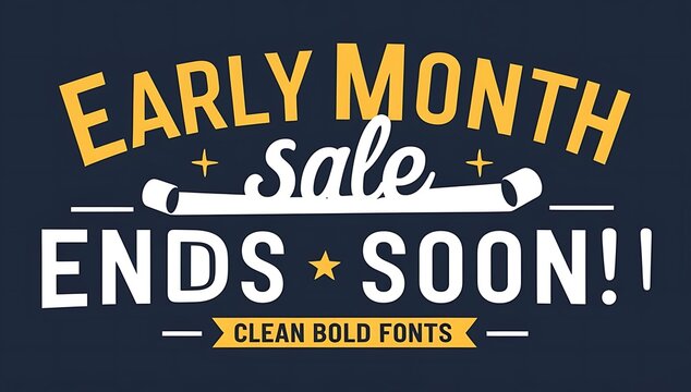 Early Month Sale Ends Soon