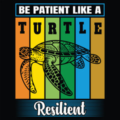 Inspirational Turtle Art – Be Patient Like a Turtle, Resilient Design