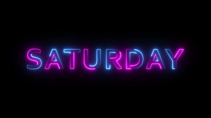 The word Saturday. motion video with the text colored rainbow . neon text 4k animated motion video. - Powered by Adobe