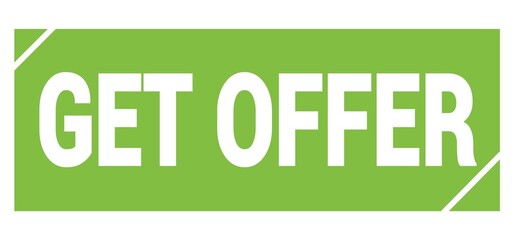 GET OFFER text written on green stamp sign.