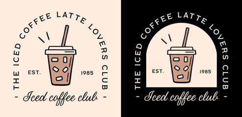 Iced coffee latte lovers club retro vintage fancy girl aesthetic caffeine quotes badge sticker shirt design logo. Fresh summer drink takeaway cup printable illustration black drawing poster print.