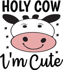 Holy Cow I'm Cute