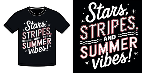 Black T-shirt design with "Stars, Stripes, and Summer Vibes" graphic.
