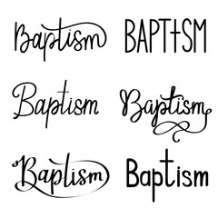 Baptism. Lettering set. Typography inscription for invitation card, poster, banner, t-shirt. Baptism hand lettering text for invitation card