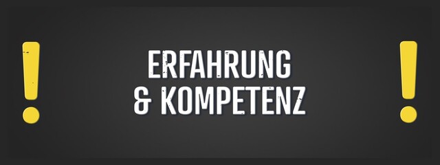 Fototapeta premium Erfahrung und Kompetenz (Experience and competence) - A blackboard illustration with white text.