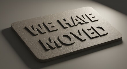 Moved Sign on Surface