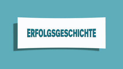 Erfolgsgeschichte (Success story) - A card isolated on light green background.