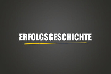 Erfolgsgeschichte (Success story) - A blackboard with white text.