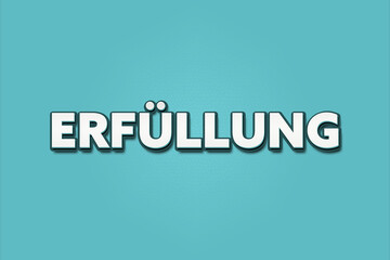 Erfuellung (fulfillment) - A turquoise banner illustration with white text.