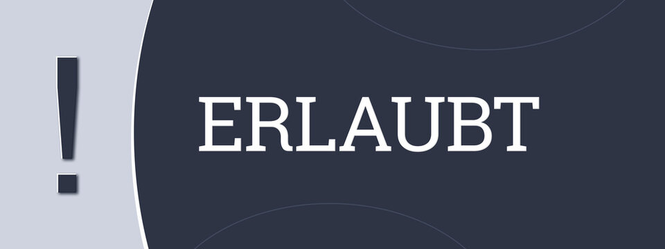 erlaubt (allowed) - A blue banner illustration with white text.