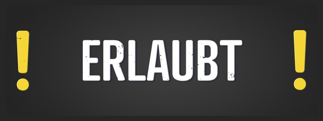 erlaubt (allowed) - A blackboard illustration with white text.