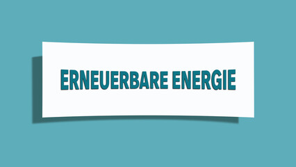 erneuerbare Energie (renewable energy) - A card isolated on light green background.